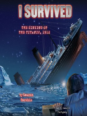 cover image of I Survived the Sinking of the Titanic, 1912 (I Survived #1)